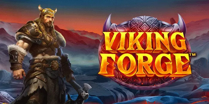 Strategi Efektif Memahami Irama Slot Viking Forge